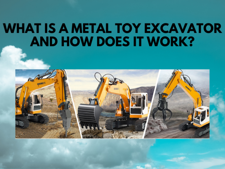 Read more about the article What is a Metal Toy Excavator and How Does it Work?