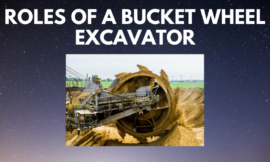 Roles of a Bucket Wheel Excavator