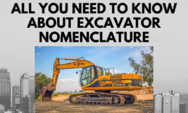 All You Need To Know About Excavator Nomenclature