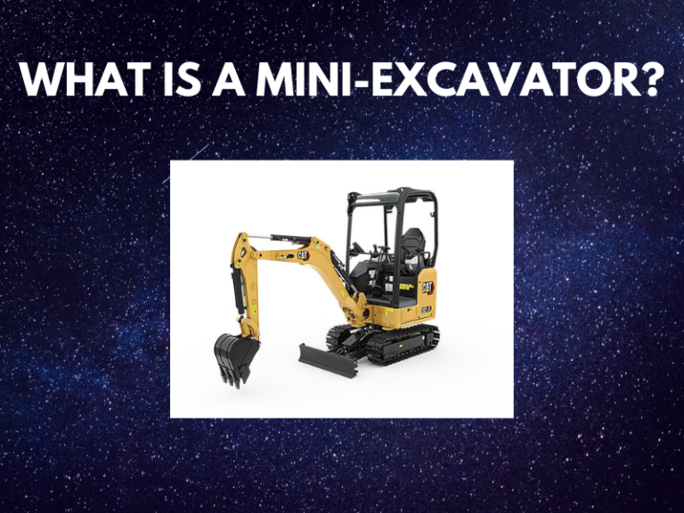 Read more about the article What is A Mini-Excavator?