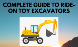 Complete Guide to Ride-On Toy Excavators